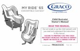 Child Restraint Owner’s Manual READ THIS MANUAL.download.gracobaby.com/ProductInstructionManuals/PD265353C.pdf · vehicles with air bags, refer to vehicle owner’s manual for child