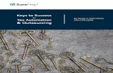 Keys to Success - SurePrep€¦ · Through the rest of this paper, we’ll explain the keys to success for Tax Automation and Outsourcing, and share other interesting insights we