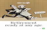 Retirement ready at any age · surveyed, only one in five parents (22 per cent) report feeling satisfied with their retirement readiness, compared with 38 per cent for couples without