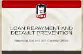 LOAN REPAYMENT AND DEFAULT PREVENTION · services on your federal student loan(s). •Servicer is assigned by the U.S. Department of ... •Allows student to temporarily –Stop making