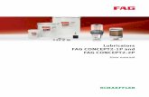 Lubricators FAG CONCEPT2-1P and FAG CONCEPT2-2P · and FAG CONCEPT2-2P and use them for the intended purpose. This user manual describes the installation and use of the battery-powered