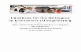 Handbook for the BS Degree in Environmental Engineering · environmental engineering opens the door to a variety of rewarding career options. This handbook is a guide to the curriculum,