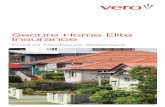 Secure Home Elite Insurance - Vero Insurance - One of ... · We will ask you for information about your home, your contents and yourself, which is used by us to consider your insurance