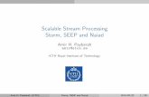 Scalable Stream Processing Storm, SEEP and Naiad...Amir H. Payberah (KTH) Storm, SEEP and Naiad 2016/09/20 42 / 69 State Primitives: Backup and Restore (1/2) I The operator state (i.e.,