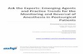 Ask the Experts: Emerging Agents and Practice Trends for ...ashpadvantagemedia.com/15-cem-anesthesia/files/... · drug shortages and the fungal outbreak associated with the NEC compounding