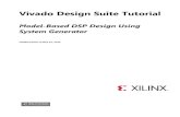 Vivado Design Suite Tutorial - Xilinx€¦ · Generator is attached by entering the version command in the MATLAB Command Window. >> version . ans = '9.3.0.713579 (R2017b)' Locating