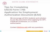 Tips for Completing USCIS Form I-765 Application for ... · EAD card (and / or denials). Prior Employment: If you have any prior employment authorization (including CPT, prior OPT,