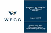 CIP-003-7 R2 Section 2 Physical Security Controls - CIP-003... · Standard/Requirement Implementation Dates CIP-003-7 Compared to CIP-003-6 CIP-002-5.1 R1 & R2 BES Cyber System Categorization