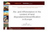 Re- and Afforestation in the context of land degradation ......(cp. National Report Albania 2000) Cyprus: Reforestation and Afforestation activity started in the 1980´s as an on-going