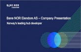 Bane NOR Eiendom AS - Credit Investor Presentation · Bane NOR Eiendom AS –Company Presentation Norway's leading hub developer. This presentation and its appendices (collectively