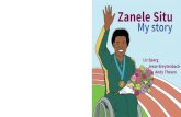 Zanele Situ My story - upload.wikimedia.org · My story Liz Sparg Jesse Breytenbach Andy Thesen. Please send a photo of the child holding this page open to pic@bookdash.org or on
