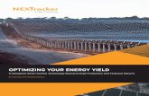 OPTIMIZING YOUR ENERGY YIELD · White Paper: Optimizing Your Energy Yield 6 “Not only do we get more production, 3.5% in this case, we can take our 30 or 35 years of cash low, bring