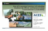 Use of Ecosystem Services in Evaluating Biodiversity ... · Area B - Services Provided (Ecological Benefit) B Demonstrating Environmental Stewardship and Sustainability (develop net