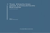 the Tax Disputes and Litigation Review · the mergers and acquisitions review the restructuring review the private competition enforcement review the dispute resolution review the