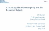 Czech Republic: Monetary policy and the Economic Outlook · 2020-03-22 · Czech Republic: basic facts • EU Member State since 2004 • Population: 10.5 millions • Total GDP (2013):