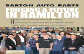 Barton pg 1,3,4,5 - Auto Service World€¦ · 02-04-2010  · BARTON AUTO PARTS. FORGING A FUTURE. IN HAMILTON. H amilton, a steel town if there ever was one, isn’t what it used