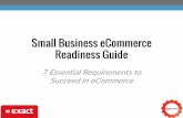 Small Business eCommerce Readiness Guide€¦ · webinar. Agenda About Exact About Logicbroker eCommerce Overview 7 Essential Requirements: 1. Customer Centric Approach 2. Social