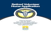 Retired Volunteer Nurse Application...DH-MQA 20314, 11/07 Page 1 January 2013 Retired Volunteer Nurse Application Board of Nursing PO Box 6330 Tallahassee, FL 32314 850-488-0595 Email: