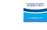 PERSONAL ACCIDENT BE INSURANCE POLICY …...under Part B Payment under Part A Payment under Part B Payment under Part A Payment under Part B Loss of life $100,000 $200,000 $50,000
