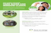 YARD SIGNS AND WINDOW CLINGS - Focus on Energy · Yard signs can also help increase general awareness of and interest in the New Homes Program amongst future homebuyers in the area.