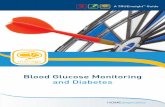Blood Glucose Monitoring and Diabetes · Blood Glucose Monitoring and Diabetes 0815811 C.indd 1 5/27/08 9:14:56 AM. ... Your target range is individualized based on your type of diabetes,
