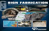 SIGN FABRICATION N - MultiCam UK€¦ · design of folding carton and corrugated packaging. It is tailored to the needs of professional designers with specific focus on ease-of-use,