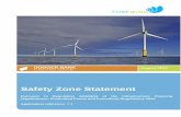 Safety Zone Statement... · August 2013 Safety Zone Statement Pursuant to Regulation 6(1)(b)(ii) of the Infrastructure Planning (Applications: Prescribed Forms and Procedure) Regulations