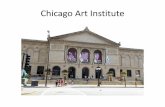 Chicago Art Institute - College of William & Mary · 2020-07-13 · Chicago Art Institute. McCormick Hall. Barnes Foundation. Barnes Collection • Renoir 181 • Cezanne 59 • Matisse