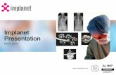 Implanet Presentation · time(1) (1) Health Advances (2) note: Adolescent Idiopathic Surgery = Scoliose Idiopathique de l’Adolescent economic benefits in AIS(2) Reduction of implant