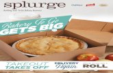 splurge - Amazon Web Services · splurge Building Your To-Go Bakery Business Attractive packaging helps sell desserts! 64% of consumers say packaging quality is very important in