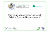 What is Green on ReUse-economy? - TU Berlin...Frank Becker | TU Berlin The value conservation concept – What is Green on ReUse-economy? 1111stssttst World ReUse Forum 07 September,