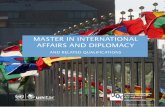MASTER IN INTERNATIONAL AFFAIRS AND DIPLOMACY · The Open University of Catalonia is delighted to offer the Master in International Affairs and Diplomacy in collaboration with the