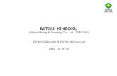 MITSUI KINZOKU€¦ · MITSUI KINZOKU (Mitsui Mining & Smelting Co., Ltd. TSE5706) FY2018 Results & FY2019 Forecast May 14, 2019