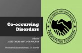Co-occurring Disorders - Allied Trades Assistance Program€¦ · 10/03/2018  · Protective Factors People have biological and psychological characteristics ... interventions are