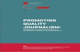 PROMOTING QUALITY JOURNALISM · 2. Theoretical chapter 5 2.1. Yet another literacy 5 2.2. New gatekeepers 8 2.3. State of the media: Journalism under pressure 10 3. Conceptual framework