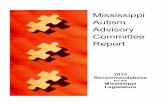 Mississippi Autism Advisory Committee Report2014/01/13  · 1 CHAIRMAN’S LETTER Dear Legislators, I am pleased to submit the report from the Mississippi Autism Advisory Committee