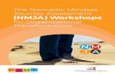The Nomadic Mindset Journey Assessment (NMJA) Workshops€¦ · team or organisation. 5. Discover your own path to migrate through the nomadic mindset journey and into meaningful,