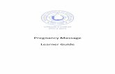 Pregnancy Massage Learner Guide€¦ · By the end of the 3rd month the nipples and the areola around them will grow larger and darken. The sebaceous glands around the nipples called