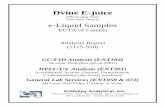 Dvine E-juicedvinelabs.ca/content/documents/report7.pdf · 2018-11-22 · Dvine E-juice 1894 Scugog Street Port Perry, Ontario e-Liquid Samples ECTA of Canada Analysis Report (1115-558)