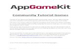 Community Tutorial Games - AppGameKit · Community Tutorial Games Thanks to our generous AppGameKit community users, we are able to bring you this collection of Tutorial games with