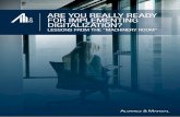 ARE YOU REALLY READY FOR IMPLEMENTING DIGITALIZATION? · 2018-01-10 · We have found that while banks realize IT transformation goes together with digital transformation, there is