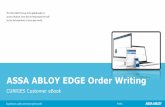 ASSA ABLOY PowerPoint.pdfPublic About This eBook…This eBook is intended to provide an overview of the new ASSA ABLOY EDGE order writing system for Curries customers To advance to