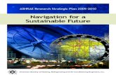 Navigation for a Sustainable Future · Sustainable Future ASHRAE Research Strategic Plan 2005-2010. The ASHRAE Research Strategic Plan centers on the concept of sustainability. ...