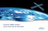 Common GNSS systems errors and how to test them · Errors inherent in GNSS systems With increasing numbers of manufacturers adding GNSS receivers to their products, it is important