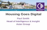 Housing Goes Digital pdfs/Presentations...3D printing . Printing homes . Self drive cars . 3D video conferences ... South We't . THE WAY WE WORK aster' Home The project What we're