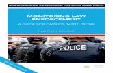 MONITORING LAW ENFORCEMENT - DCAF · National Preventive Mechanisms (NPM), audit institutions, specialised oversight bodies, media and NGOs. Oversight is different from control in