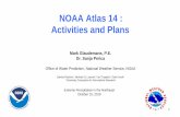 NOAA Atlas 14 : Activities and PlansHydrologic Design Studies Center (HDSC) Part of NOAA/NWS/Office of Water Prediction. Develops and updates precipitation frequency estimates for
