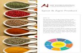 Spice & Agro Product · • Ajwain Powder • Asafoetida / Hing • Black Pepper Powder • Black Salt Powder • Black Cardamom Powder • Chili Powder • Chili Powder - Hot & Red