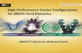 High-Performance Cluster Configurations for ANSYS Fluid ... · IBM dx360 M3 (Intel Xeon x5670, 6C, 2.93 GHz), 4X QDR IB Hyperthreading: OFF, TURBO: ON Cores per job: 96; Nodes are