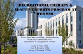 Recreational Therapy & Adaptive sports Program at WRNMMC · 2015-06-09 · Karen Noel, CTRS Cara Navarro, CTRS Recreation Therapist Recreation Therapist Occupational Therapy Dept.